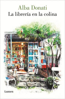 Alba Donati - La Librería En La Colina / Diary of a Tuscan Bookshop, Häftad