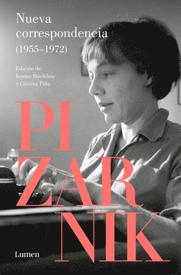 Alejandra Pizarnik - Nueva Correspondencia (1955-1972) Pizarnik / New Correspondence (1955-1972) Pizanik, Häftad