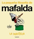 La Injusticia (La Peque�a Filosof�a de Mafalda) / Injustice