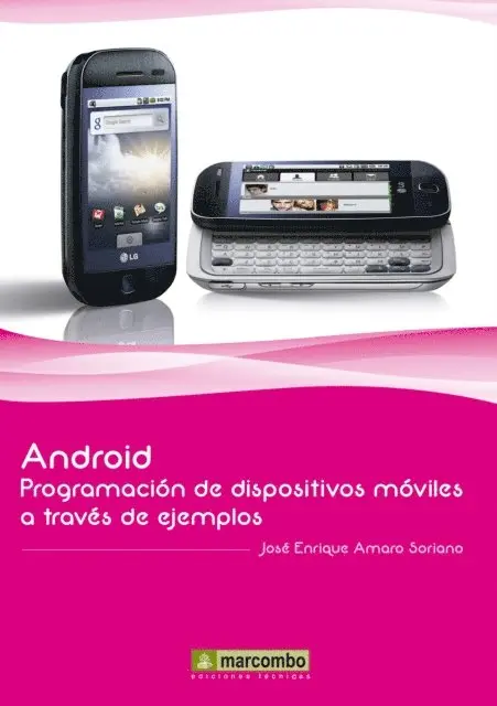 Jose Enrique Amaro Soriano - Android: Programacion de dispositivos moviles a traves de ejemplos, E-bok. Tillgänglighet: Lägg i varukorg