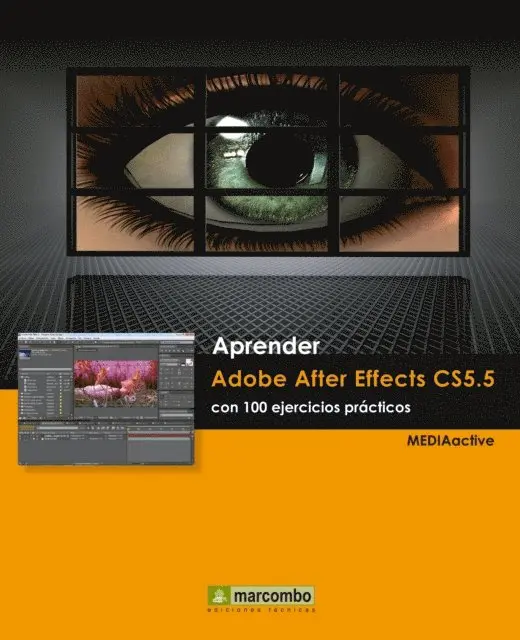 MEDIAactive - Aprender Adobe After Effects CS5.5 con 100 ejercicios practicos, E-bok. Tillgänglighet: Lägg i varukorg