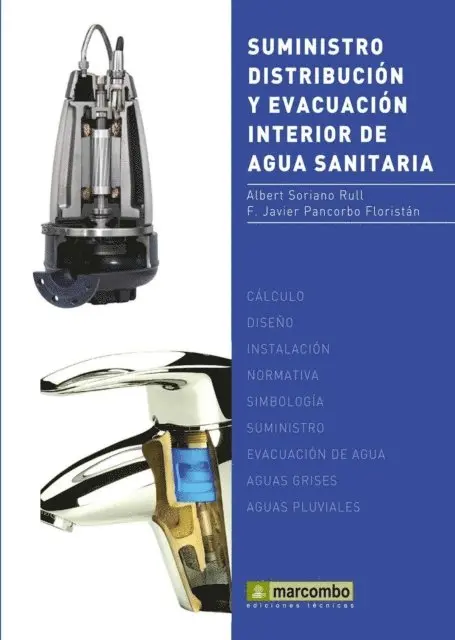 Francisco Javier Pancorbo, Alberto Soriano Rull - Suministro, Distribución y Evacuación Interior de Agua Sanitaria, E-bok. Tillgänglighet: Lägg i varukorg