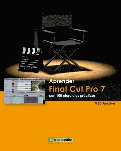 MEDIAactive - Aprender Final Cut Pro 7 con 100 ejercicios prácticos, E-bok. Tillgänglighet: Lägg i varukorg