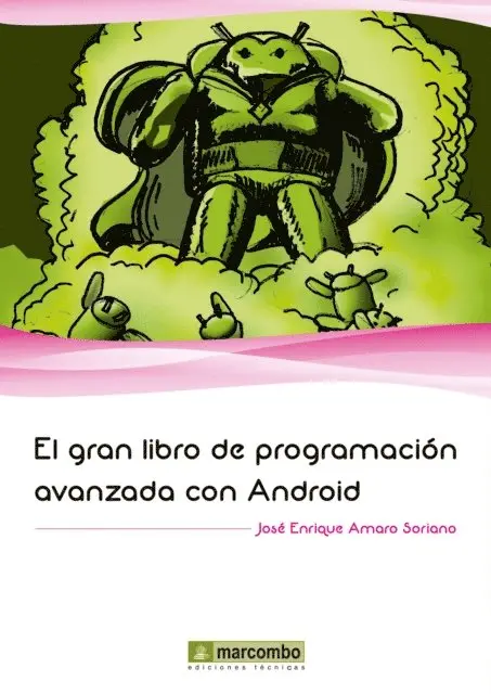 Jose Enrique Amaro Soriano - El gran libro de programacion avanzada con Android, E-bok. Tillgänglighet: Lägg i varukorg