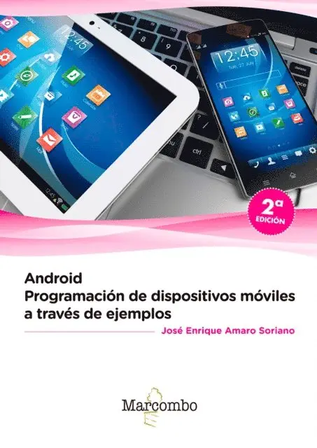 JOSE ENRIQUE AMARO SORIANO - Android: programación de dispositivos móviles a través de ejemplos, E-bok. Tillgänglighet: Lägg i varukorg
