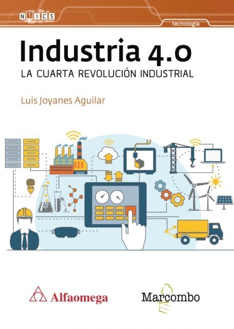 Luis Joyanes Aguilar - Industria 4.0 La cuarta revolución industrial, E-bok