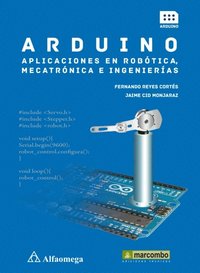 Arduino: aplicaciones en robÃ³tica, mecatrÃ³nica e ingenierÃ¿as 