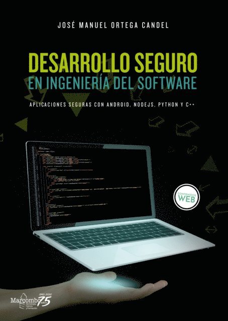 Jose Manuel Ortega Candel - Desarrollo seguro en ingeniería del software., E-bok