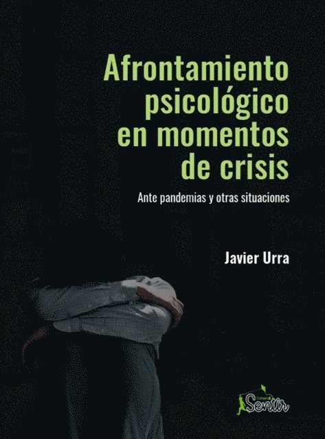 Javier Urra - Afrontamiento psicológico en momentos de crisis, E-bok