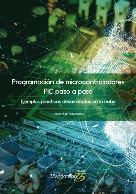 Carlos Ruiz Zamarreno - Programación de microcontroladores paso a paso, E-bok