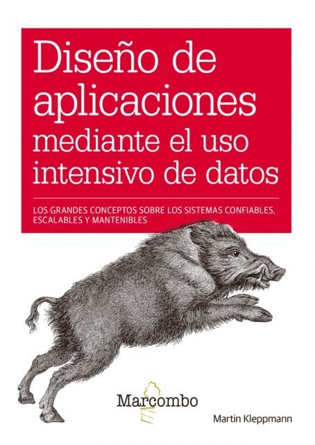 Martin Kleppmann - Diseño de aplicaciones mediante el uso intensivo de datos, E-bok