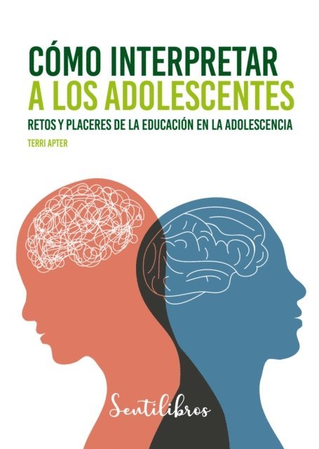 Terri Apter - Cómo interpretar a los adolescentes, E-bok
