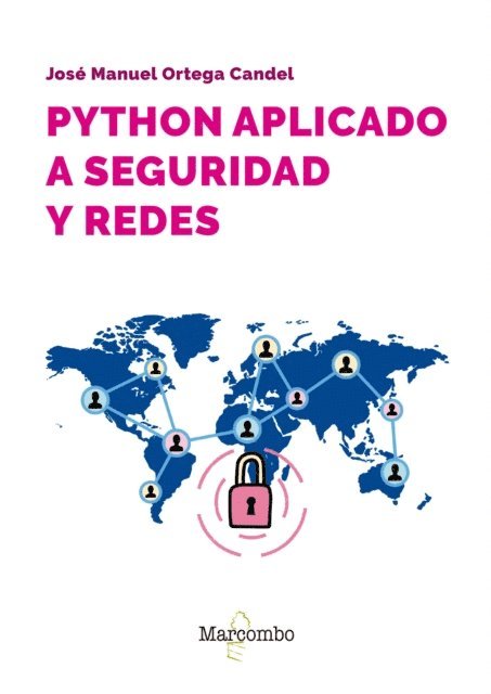 Jose Manuel Ortega Candel - Python aplicado a seguridad y redes, E-bok