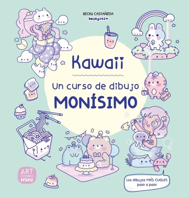 Becky Castaneda - Kawaii. Un curso de dibujo monísimo, E-bok