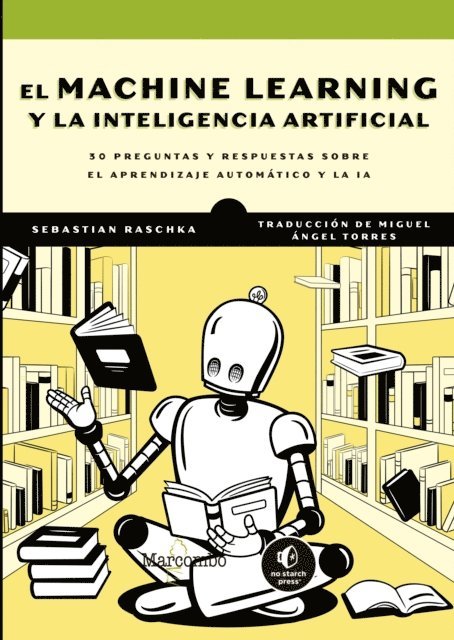 Sebastian Raschka - El Machine Learning y la inteligencia artificial, E-bok