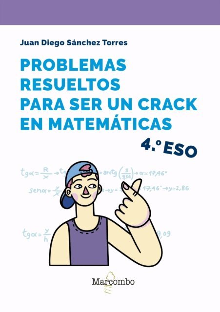 Juan Diego Sanchez Torres - Problemas resueltos para ser un crack en matemáticas. 4º ESO, E-bok. Tillgänglighet: Lägg i varukorg