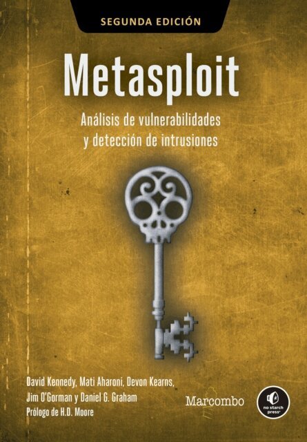 Daniel G Graham, Jim O'Gorman, Devon Kearns, Mat Aharoni, David Kennedy - Metasploit, E-bok