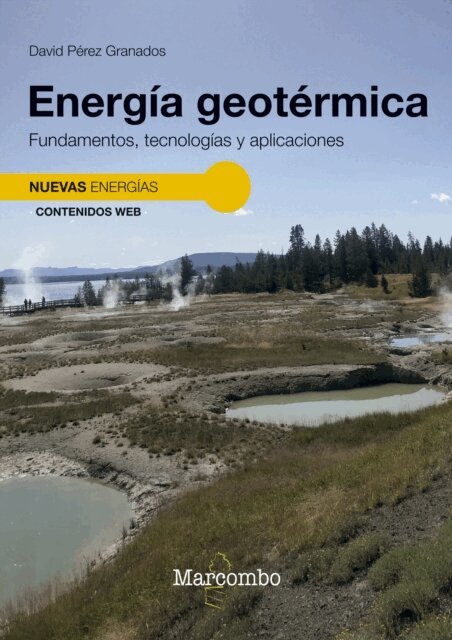 David Perez - Energía geotérmica. Fundamentos, tecnologías y aplicaciones, E-bok