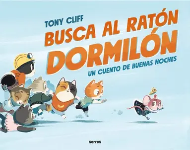 Tony Cliff - Busca Al Ratón Dormilón / Let's Get Sleepy!, Inbunden