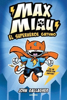 John Gallagher - El Superhéroe Gatuno / Max Meow Book 1: Cat Crusader, Häftad