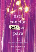 Esta Cancin (No) Es Para Ti / This Song Is (Not) for You