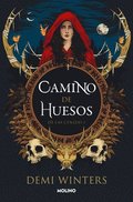 Camino de Huesos / The Road of Bones
