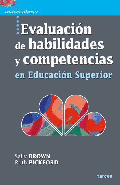 Ruth Pickford, Sally Brown - Evaluacion de habilidades y competencias en Educacion Superior, E-bok