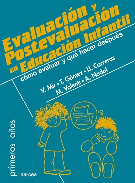 Anna Nadal, Montserrat Valenti, Llorent Carreras, Mª Teresa Gomez, Victoria Mir - Evaluacion y postevaluacion en Educacion Infantil, E-bok. Tillgänglighet: Lägg i varukorg