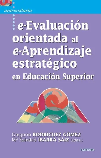 Mª Soledad Ibarra Saiz, Gregorio Rodriguez Gomez - e-Evaluación orientada al e-Aprendizaje estratégico en Educación Superior, E-bok. Tillgänglighet: Lägg i varukorg