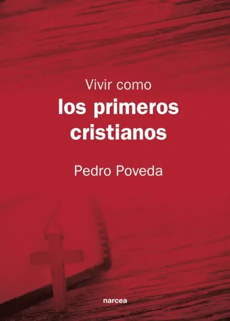 Pedro Poveda - Vivir como los primeros cristianos, E-bok. Tillgänglighet: Lägg i varukorg