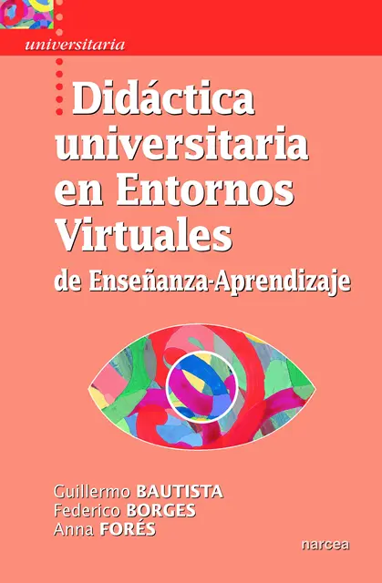 Anna Fores, Federico Borges, Guillermo Bautista - Didáctica universitaria en Entornos Virtuales de Enseñanza-Aprendizaje, E-bok. Tillgänglighet: Lägg i varukorg