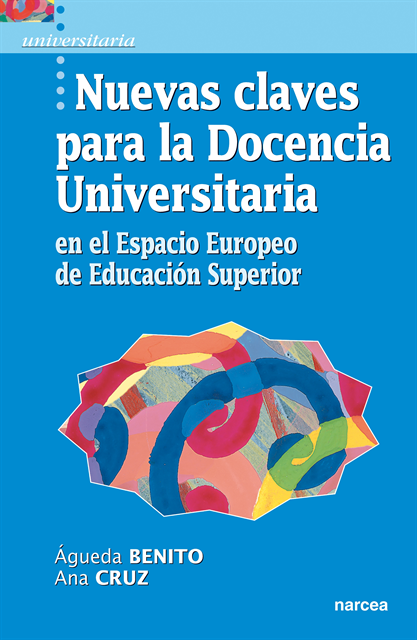 Ana Cruz, Agueda Benito - Nuevas claves para la Docencia Universitaria en el Espacio Europeo de Educación Superior, E-bok