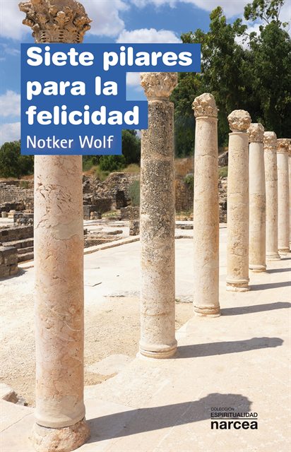 Notker Wolf - Siete pilares para la felicidad, E-bok