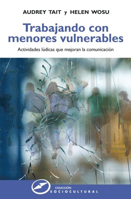 Helen Wosu, Audrey Tait - Trabajando con menores vulnerables, E-bok. Tillgänglighet: Lägg i varukorg