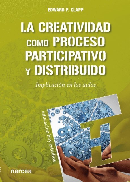 Edward P. Clapp - La creatividad como proceso participativo y distribuido, E-bok. Tillgänglighet: Lägg i varukorg