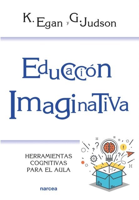 Gillian Judson, Kieran Egan - Educación imaginativa, E-bok