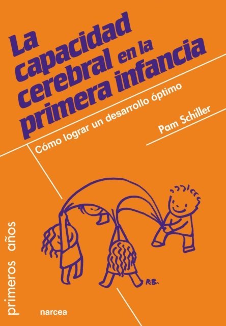 Pam Schiller - La capacidad cerebral en la primera infancia, E-bok
