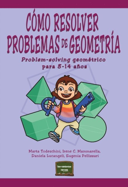 Eugenia Pellizzari, Daniela Lucangeli, Irene C. Mammarella, Marta Todeschini - Cómo resolver problemas de Geometría, E-bok