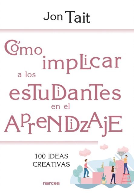 Jon Tait - Cómo implicar a los estudiantes en el aprendizaje, E-bok