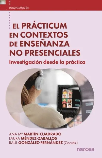 Raul Gonzalez, Laura Mendez, Ana Mª Martin - El Prácticum en contextos de enseñanza no presenciales, E-bok. Tillgänglighet: Lägg i varukorg