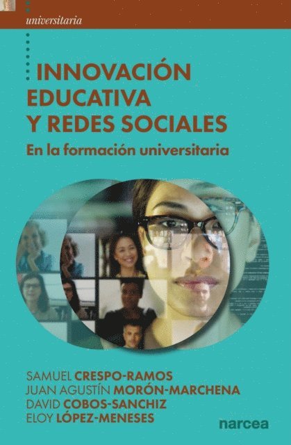 Eloy Lopez-Meneses, David Cobos-Sanchiz, Juan Agustin Moron-Marchena, Samuel Crespo-Ramos - Innovación educativa y redes sociales, E-bok