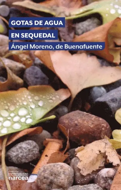 Angel Moreno de Buenafuente - Gotas de agua en sequedal, E-bok. Tillgänglighet: Lägg i varukorg