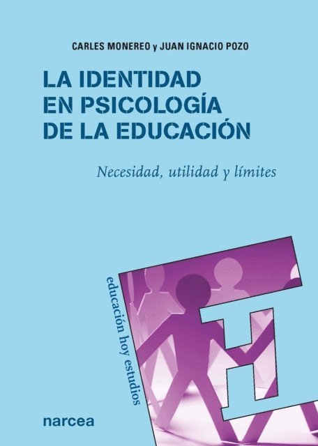 Juan Ignacio Pozo, Carles Monereo - La identidad en Psicología de la Educación, E-bok