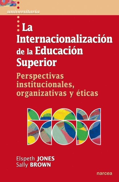 Sally Brown, Elspeth Jones - La internacionalización de la Educación Superior, E-bok