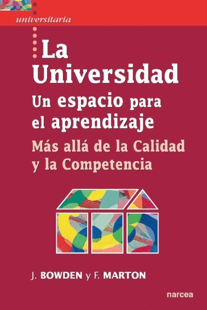 Ference Marton, John Bowden - La Universidad. Un espacio para el aprendizaje, E-bok