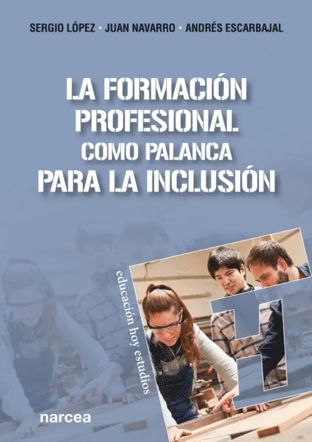 Andres Escarbajal Frutos, Juan Navarro Barba, Sergio Lopez Barrancos - La Formación Profesional como palanca para la inclusión, E-bok. Tillgänglighet: Lägg i varukorg