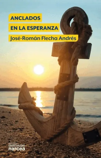 Jose-Roman Flecha Andres - Anclados en la esperanza, E-bok. Tillgänglighet: Lägg i varukorg