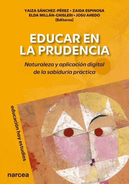 Josu Ahedo, Elda Millan-Ghisleri, Yaiza Sanchez-Perez, Zaida Espinosa Zarate - Educar en la prudencia, E-bok