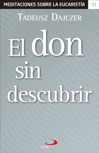 Tadeusz Dajczer - El don sin descubrir, E-bok