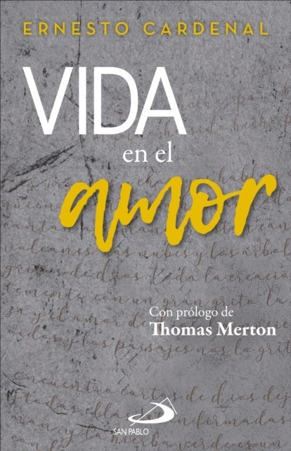 Ernesto Cardenal - Vida en el amor, E-bok